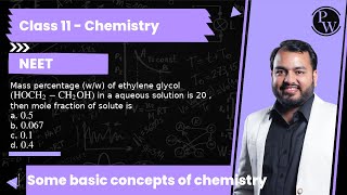 Mass percentage ww of ethylene glycol HOCH2CH2OH in a aqueous solution is 20  then mole [upl. by Spence]