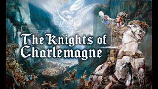 The Knights of Charlemagne [upl. by Eleanor248]