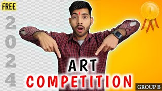 Art Competition 2024 Group B  Free Art Competition  Online Free Art Competition  Sachinart23 [upl. by Ynattirb783]