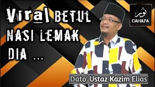 TAK PERNAH TAK BETUL  Dato Ustaz Kazim Elias [upl. by Abernathy]