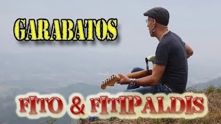 COMO TOCAR GARABATOSFITO Y FITIPALDIS CON TABS Y SOLOS [upl. by Rodolfo]