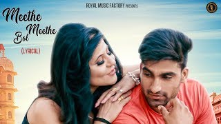 Meethe Meethe Bol  Lyrical   Sannu Doi Renu Chaudhary  New Haryanvi Songs Haryanavi 2019  RMF [upl. by Strade]