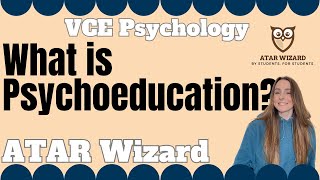 What is psychoeducation VCE Psychology [upl. by Armat]