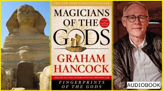 Graham Hancock reads Magicians Of The Gods FULL AUDIOBOOK grahamhancock science history ancient [upl. by Nicole298]