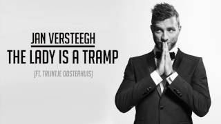 Jan Versteegh  The Lady Is A Tramp ft Trijntje Oosterhuis Official audio [upl. by Ahsietal337]