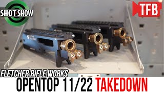 The OpenTop 1122 Takedown from Fletcher Rifle Works [upl. by Retswerb]