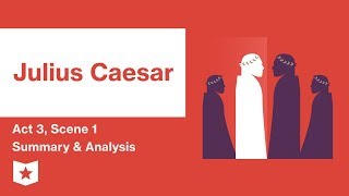 Julius Caesar by Shakespeare  Act 3 Scene 1 Summary amp Analysis [upl. by Fulmer]