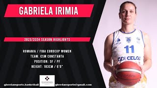 Gabriela Irimia Highlights 20232024 Season [upl. by Ajidahk]