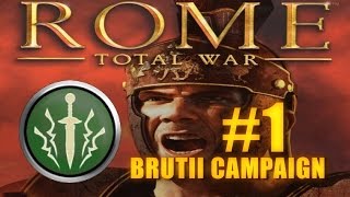 BRUTII ROMAN CAMPAIGN  Rome Total War 1 [upl. by Adlesirg879]