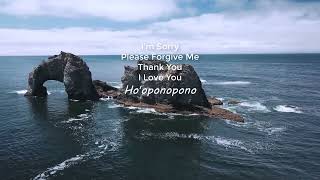 Hooponopono song 1 hour Ho’oponopono Prayer for Forgiveness Healing and Making Things Right [upl. by Welcome]