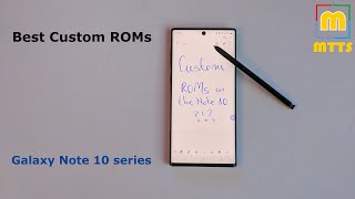 Is it worth it Best Custom ROMs for the Samsung Galaxy Note 10 that you dont have to install [upl. by Bacchus916]