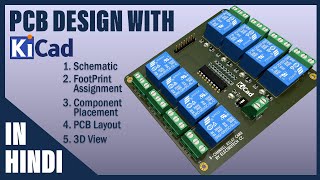 KiCAD PCB Design Full Tutorial in HINDI  ULN2803 based Relay Card [upl. by Tapes]