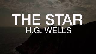 HG Wells  The Star  Audiobook [upl. by Lynus]