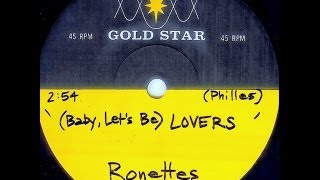 Ronettes  Baby Lets Be LOVERS Gold Star Studios  unreleased [upl. by Anwaf671]