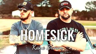 Homesick  Kane Brown [upl. by Gerek]