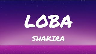 Shakira  Loba LetraLyrics [upl. by Ahsiemaj527]