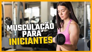 Como Começar a Fazer Musculação GUIA COMPLETO PARA INICIANTES [upl. by Alios843]