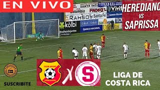 HEREDIANO VS SAPRISSA EN VIVO POR GRANEGA 🔴 LIGA PROMERICA  CLAUSURA  JORNADA 4 [upl. by Adamina985]