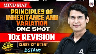 PRINCIPLES OF INHERITANCE AND VARIATION CLASS 12 ONE SHOT  NEET 2024 NCERT BASED MIND MAP [upl. by Ennaylil772]