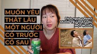 MUỐN DỊCH THẬT THƠ LỜI BÀI HÁT MỚI CỦA KHOAI LANG THANG  MUỐN YÊU THẬT LÂU MỘT NGƯỜI REACTION [upl. by Ahsemit]