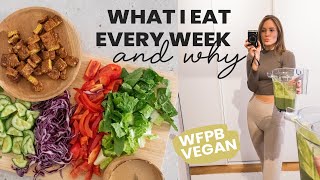 5 Meals I Eat Every Week amp Why – Whole Food Plant Based Diet [upl. by Brechtel]