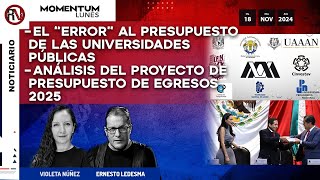 El “error” al presupuesto de las universidades públicas  El Proyecto de Presupuesto de Egresos 2025 [upl. by Ahsiad]