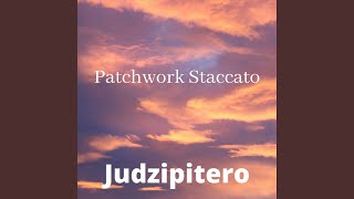 Patchwork Staccato [upl. by Arahs]