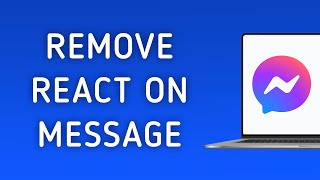 How To Remove React On A Message On Messenger App On PC New Update [upl. by Anaer]