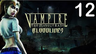 Vampire The Masquerade Bloodlines Part 12 2024 run [upl. by Libb]