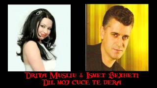 Drita musliu amp Ismet bexheti  Dil moj cuc te dera [upl. by Ioved]