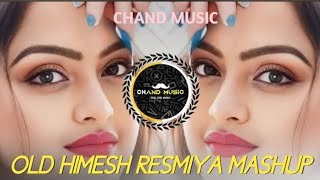 DJ HIMESH RESMIYA MASHUP IXHINDI SONGSADABAHARSONGCHAND MUSIC♫ NEW Song 🎶🎶 [upl. by Ynaitirb]