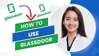 How to Use Glassdoor Best Method [upl. by Lenes]