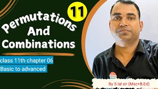 Lecture 11  permutations and combinations  class 11th  chapter 06  By slal sir [upl. by Annaeoj]