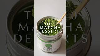 top 10 matcha desserts you NEED to try [upl. by Ensign]