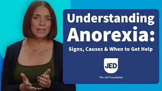 Understanding Anorexia Signs Causes amp When to Get Help [upl. by Lemuel160]