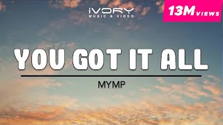 MYMP  You Got It All Official Lyric Video [upl. by Arjun]