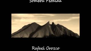 Sombra Perdida Rebajada  Rafael Orozco [upl. by Norrv625]