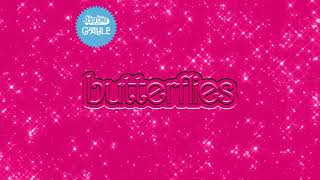 GAYLE  butterflies From Barbie The Album Official Audio [upl. by Esinereb744]