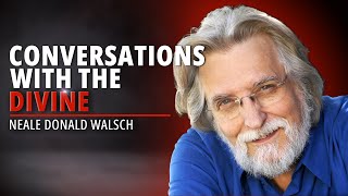 EP28 God Talk  Unlocking the Power of Conversations with the Divine  Neale Donald Walsch [upl. by Acinoed]