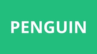 How To Pronounce Penguin  Pronunciation Academy [upl. by Euqinay]