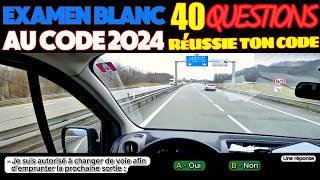 Test au code de la route 2024  40 Questions à lExamen blanc du permis de conduire  Réponses [upl. by Ireg324]