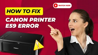 How to Fix Canon Printer e59 Error Printer Tales [upl. by Quiteri]