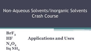 NonAqueous Solvents Inorganic Solvents  Crash Course [upl. by Ranilopa]