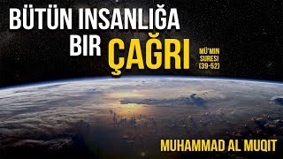 Tüm insanlığa bir Çağrı  Muhammad al Muqit محمد المقيط [upl. by Caplan873]