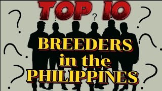 Top 10 gamefowl breeders in the Philippines with their signature line [upl. by Arhaz690]