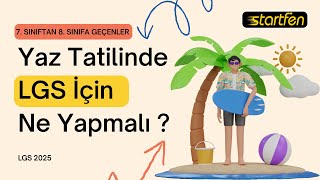 7 Sınıftan 8 Sınıfa Geçenler Yaz Tatilinde Ne Yapmalı  Yaz Tavsiyeleri  LGS 2025 [upl. by Odlo59]