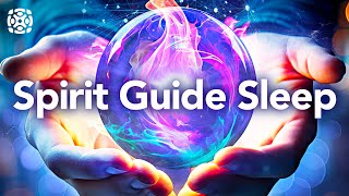 Guided Sleep Meditation to Meet Your Spirit Guide [upl. by Ailadi]