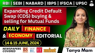 DAILY Finance amp Economy EDITORIAL 14th June 2024 for IBPS SBIRBISEBINABARDIFSCAUPSCNABARD [upl. by Mccoy199]