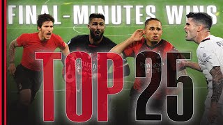 TOP 25 Finalminutes wins  GOAL COLLECTION [upl. by Swagerty]