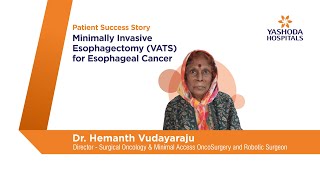 Minimally Invasive Esophagectomy VATS for Esophageal Cancer  Yashoda Hospitals Hyderabad [upl. by Pooley]